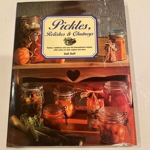 “Pickles, Relishes & Chutneys,” oversized hardcover with dust jacket